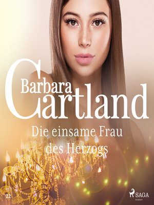 cover image of Die einsame Frau das Herzogs--Die zeitlose Romansammlung von Barbara Cartland 22 (Ungekürzt)